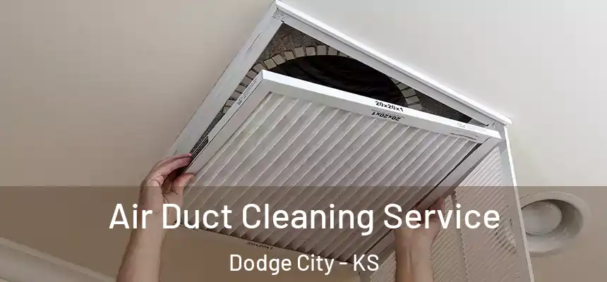  Air Duct Cleaning Service Dodge City - KS